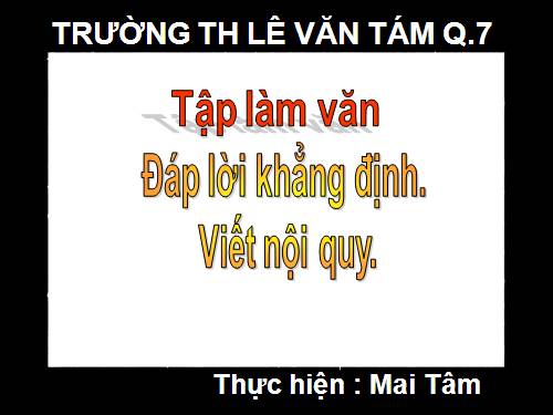 Tuần 23. Đáp lời khẳng định. Viết nội quy