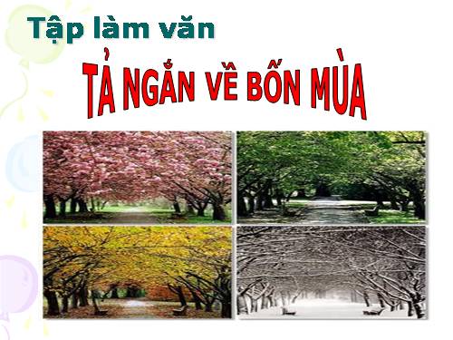 Tuần 20. Tả ngắn về bốn mùa