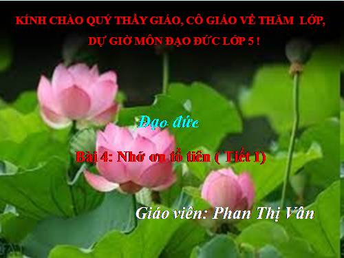 Bài 4. Nhớ ơn tổ tiên