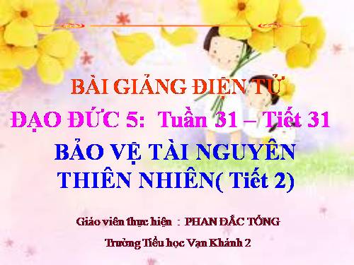 Bài 14. Bảo vệ tài nguyên thiên nhiên