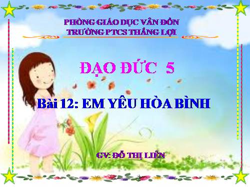 Bài 12. Em yêu hòa bình