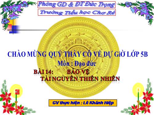 Bài 14. Bảo vệ tài nguyên thiên nhiên