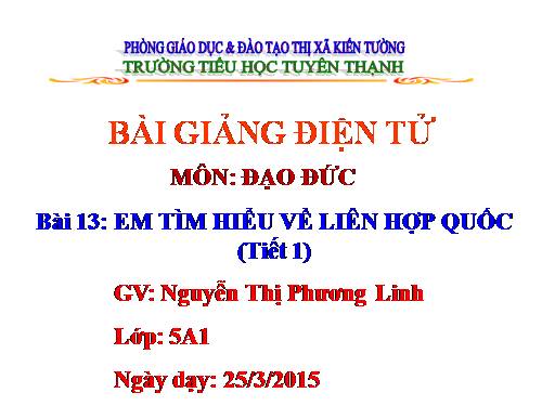 Bài 13. Em tìm hiểu về Liên hợp quốc