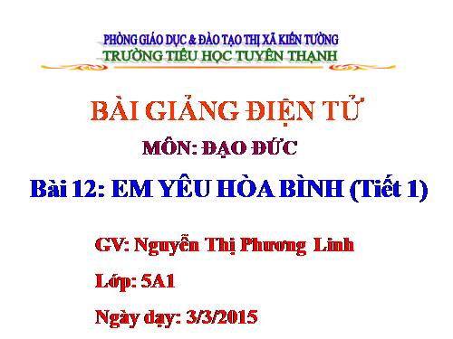 Bài 12. Em yêu hòa bình