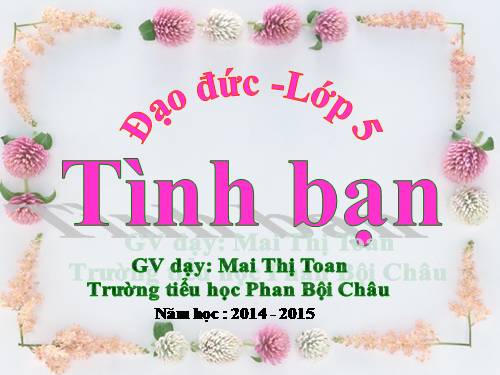 Bài 5. Tình bạn