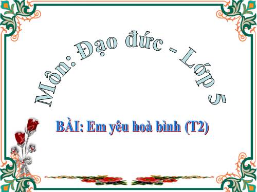 Bài 12. Em yêu hòa bình