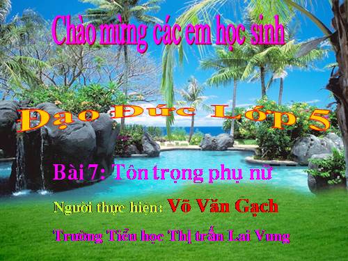 Bài 7. Tôn trọng phụ nữ