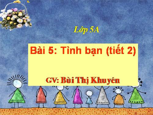 Bài 5. Tình bạn