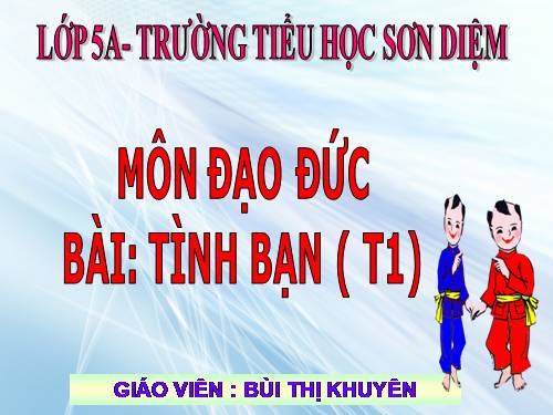 Bài 5. Tình bạn