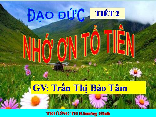 Bài 4. Nhớ ơn tổ tiên