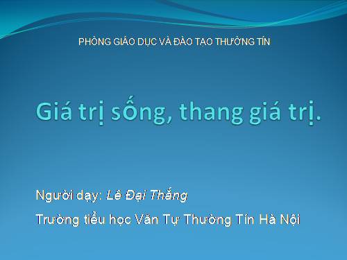 Giá trị sống Lê Đại Thắng