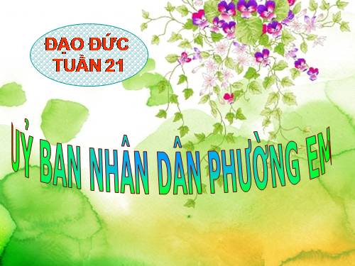 Bài 10. Uỷ ban nhân dân xã (phường) em