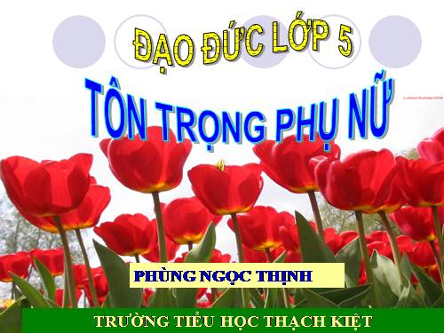 Bài 7. Tôn trọng phụ nữ