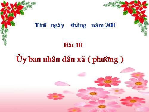 Bài 10. Uỷ ban nhân dân xã (phường) em