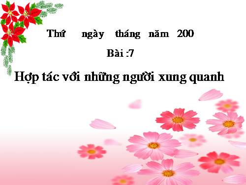 Bài 8. Hợp tác với những người xung quanh