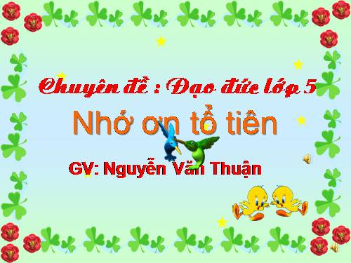 Bài 4. Nhớ ơn tổ tiên