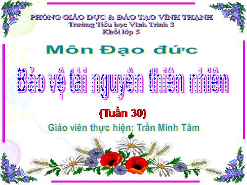 Bài 14. Bảo vệ tài nguyên thiên nhiên