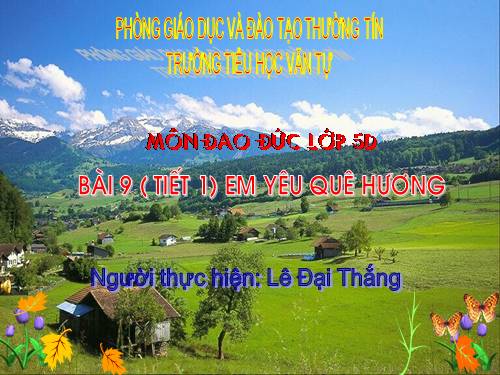 Bài 9. Em yêu quê hương