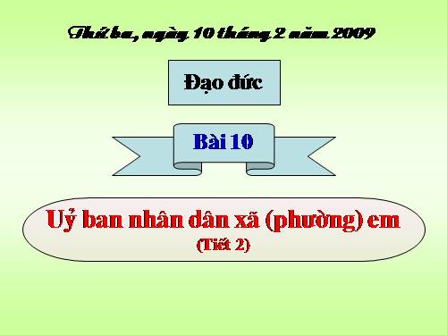 Bài 10. Uỷ ban nhân dân xã (phường) em