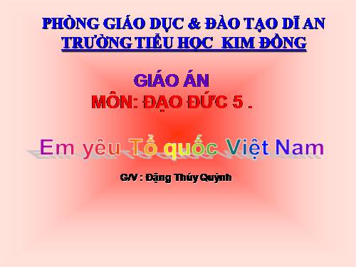 Bài 11. Em yêu Tổ quốc Việt Nam