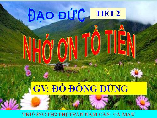 Bài 4. Nhớ ơn tổ tiên