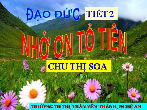 Bài 4. Nhớ ơn tổ tiên