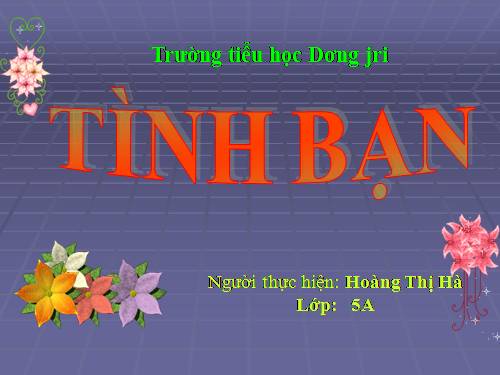 Bài 5. Tình bạn