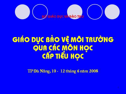 GIÁO DỤC BẢO VỆ MÔI TRƯỜNG QUA MÔN ĐẠO ĐỨC