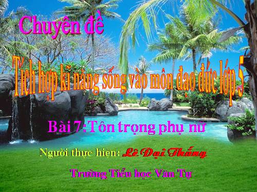 Bài 7. Tôn trọng phụ nữ