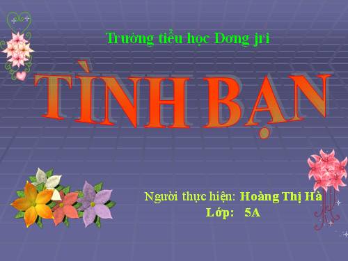 Bài 5. Tình bạn