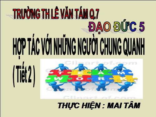 Bài 8. Hợp tác với những người xung quanh