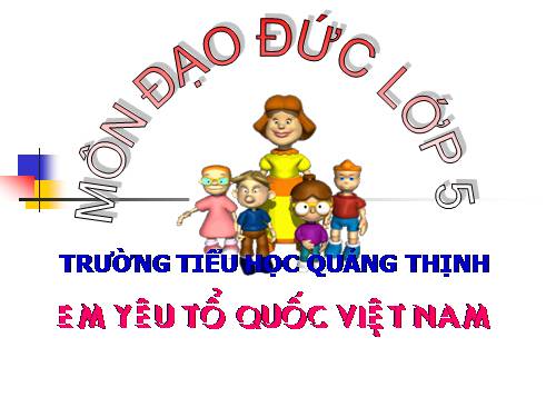 Bài 11. Em yêu Tổ quốc Việt Nam