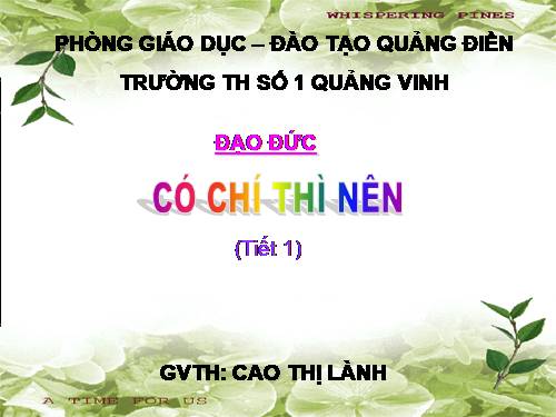 Bài 3. Có chí thì nên