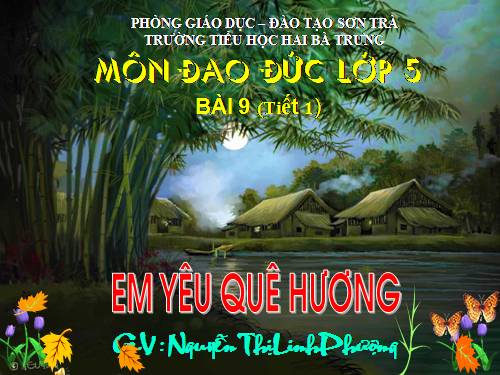 Bài 9. Em yêu quê hương