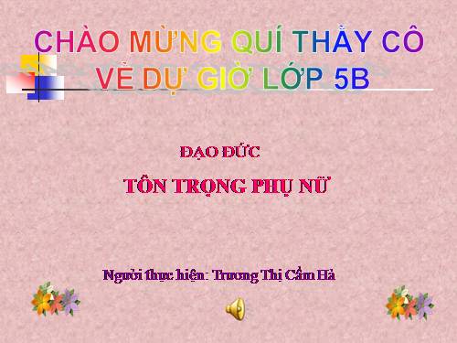 Bài 7. Tôn trọng phụ nữ