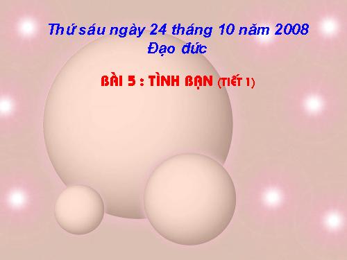 Bài 5. Tình bạn