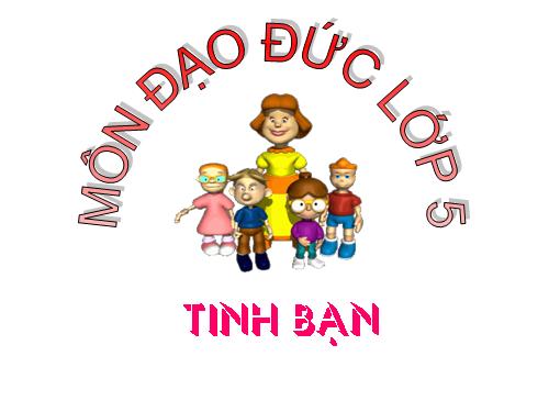 Bài 5. Tình bạn