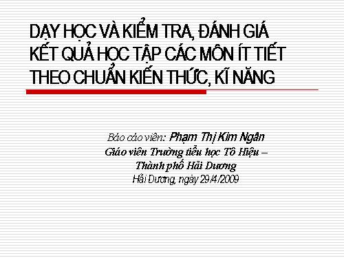 Dạy học và đánh giá theo chuẩn KTKN - Các môn ít tiết