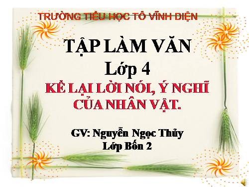 Tuần 3. Kể lại lời nói, ý nghĩ của nhân vật