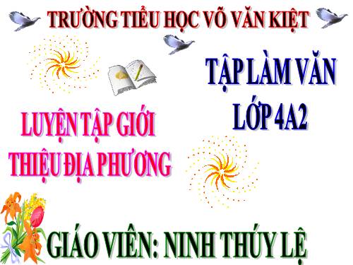 Tuần 16-20. Luyện tập giới thiệu địa phương