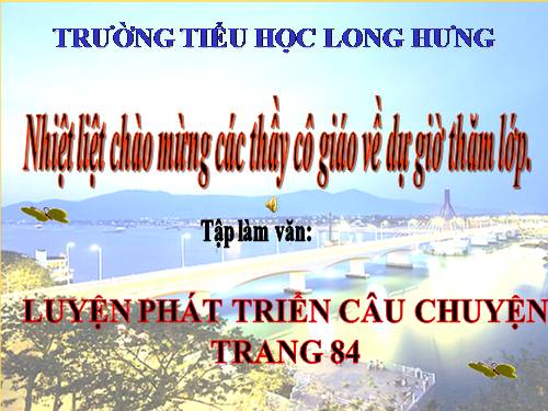 Tuần 7-8-9. Luyện tập phát triển câu chuyện