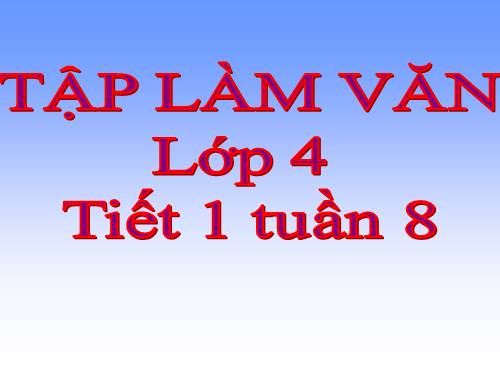 Tuần 7-8-9. Luyện tập phát triển câu chuyện