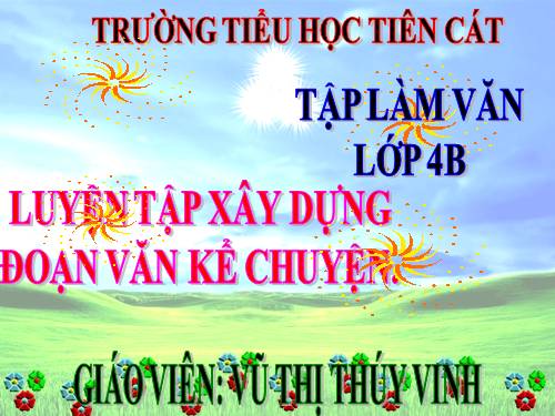 Tuần 7-8-9. Luyện tập phát triển câu chuyện