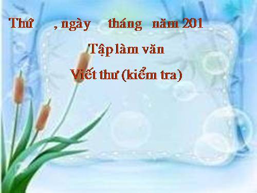 Tuần 5. Viết thư (Kiểm tra viết)