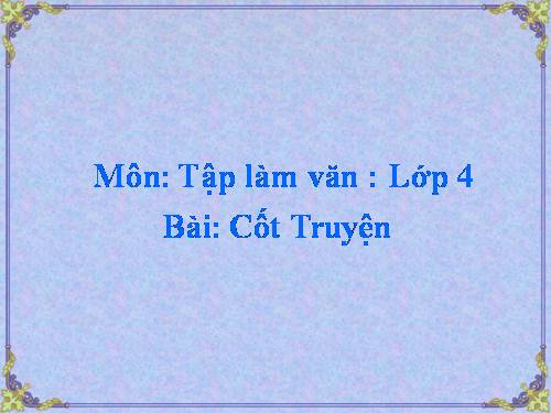 Tuần 4. Cốt truyện