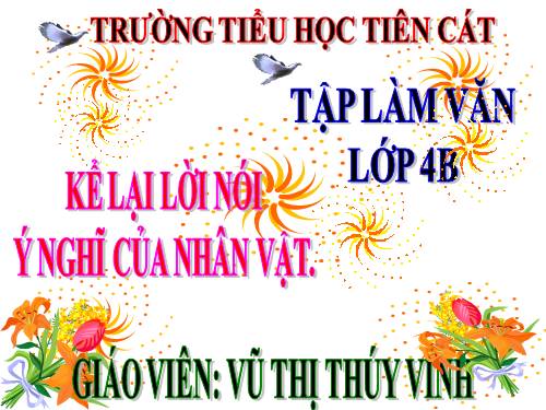 Tuần 3. Kể lại lời nói, ý nghĩ của nhân vật