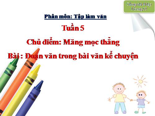 Tuần 5. Đoạn văn trong bài văn kể chuyện