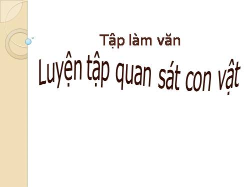 Tuần 30. Luyện tập quan sát con vật