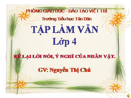 Tuần 3. Kể lại lời nói, ý nghĩ của nhân vật