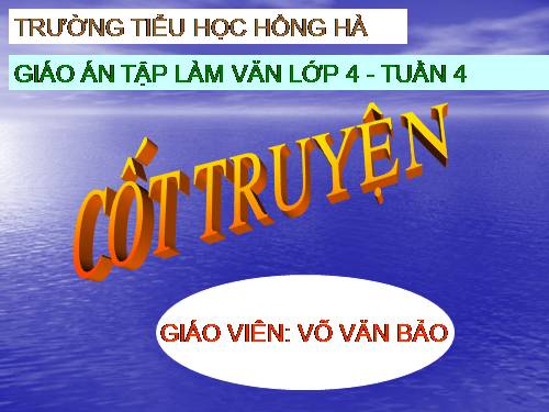 Tuần 4. Cốt truyện